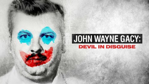 John Wayne Gacy: Devil in Disguise